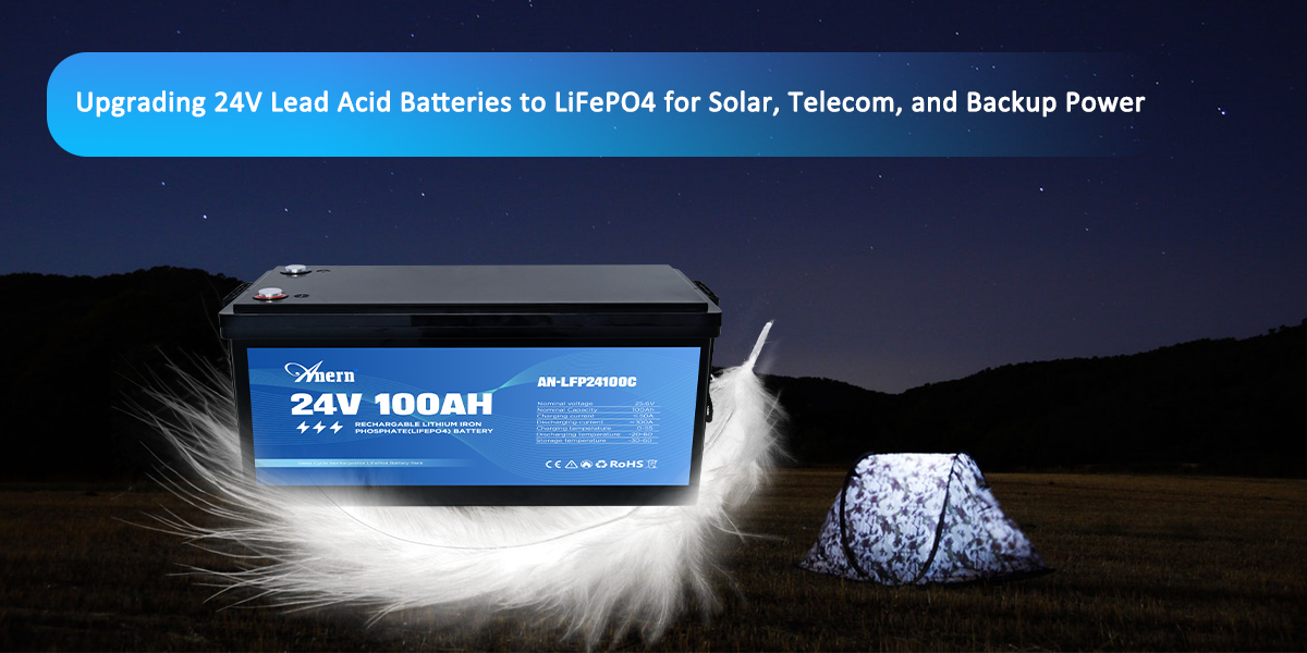 Upgrading 24V Lead Acid Batteries to LiFePO4 for Solar, Telecom, and Backup Power