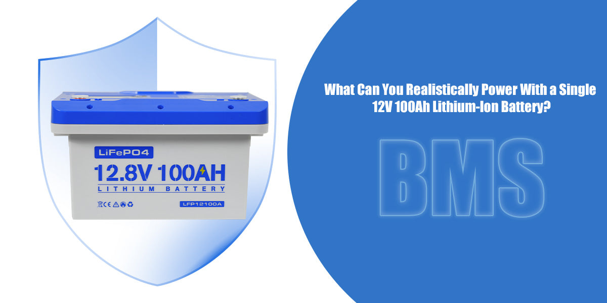 What Can You Realistically Power With a Single 12V 100Ah Lithium-Ion Battery?
